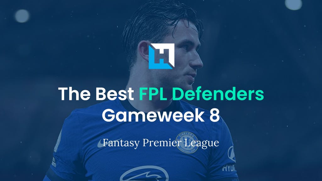 Best FPL Defenders For Gameweek 8 | Fantasy Premier League Tips 2021/22