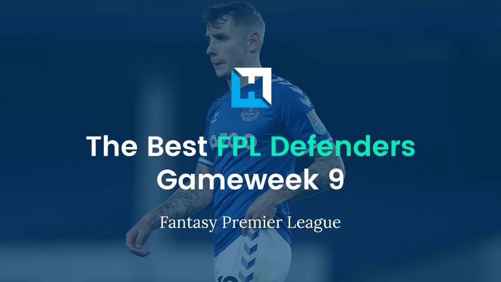 Best FPL Defenders For Gameweek 9 | Fantasy Premier League Tips 2021/22