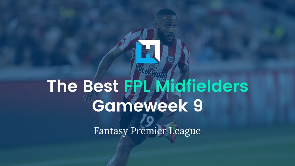 Best FPL Midfielders For Gameweek 9 | Fantasy Premier League Tips 2021/22