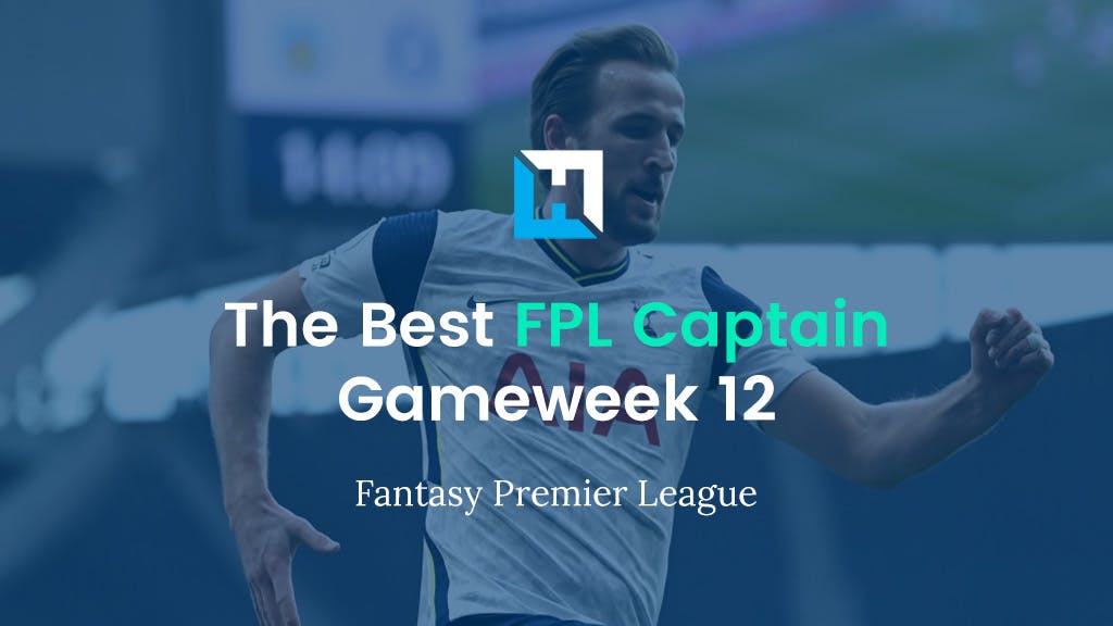 FPL Gameweek 12 Best Captain – Fantasy Premier League Tips