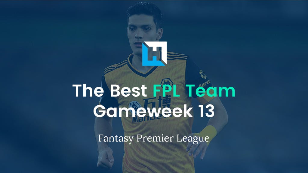 Best FPL Team for Gameweek 13 | Fantasy Premier League Tips 2021/22