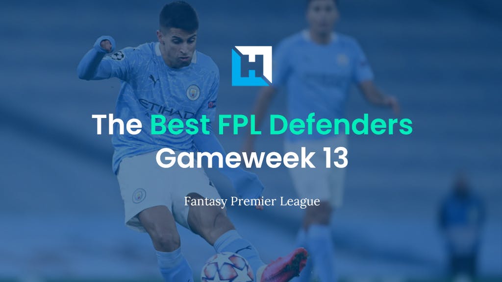 Best FPL Defenders For Gameweek 13 | Fantasy Premier League Tips 2021/22