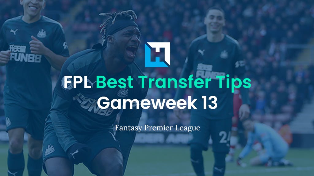 FPL Gameweek 13 Best Transfer Tips | Fantasy Premier League Tips 2021/22