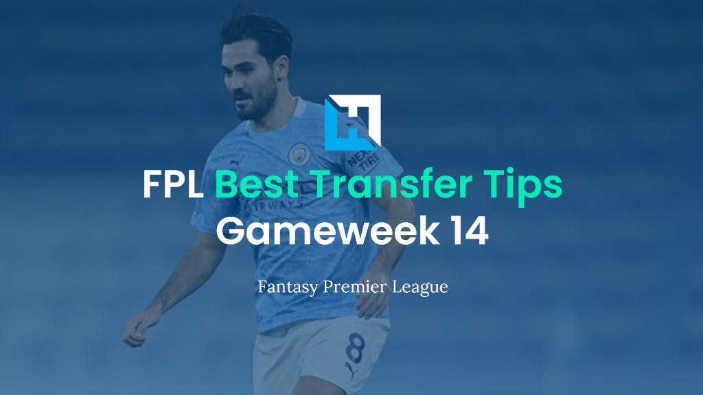 FPL Gameweek 14 Best Transfer Tips | Fantasy Premier League Tips 2021/22