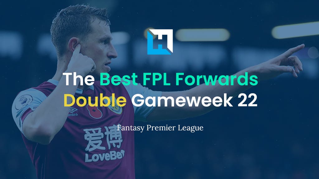 Best FPL Forwards for Double Gameweek 22 | Fantasy Premier League Tips 2021/22