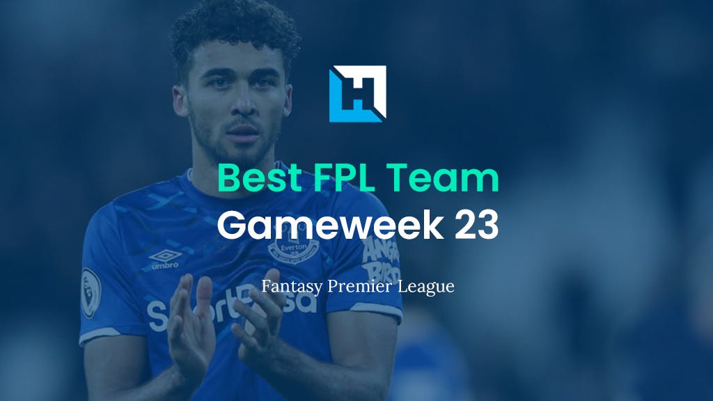 Best FPL Team for Gameweek 23 | Fantasy Premier League Tips 2021/22