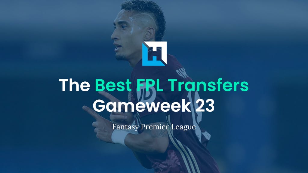 FPL Gameweek 23 Best Transfer Tips | Fantasy Premier League Tips 2021/22