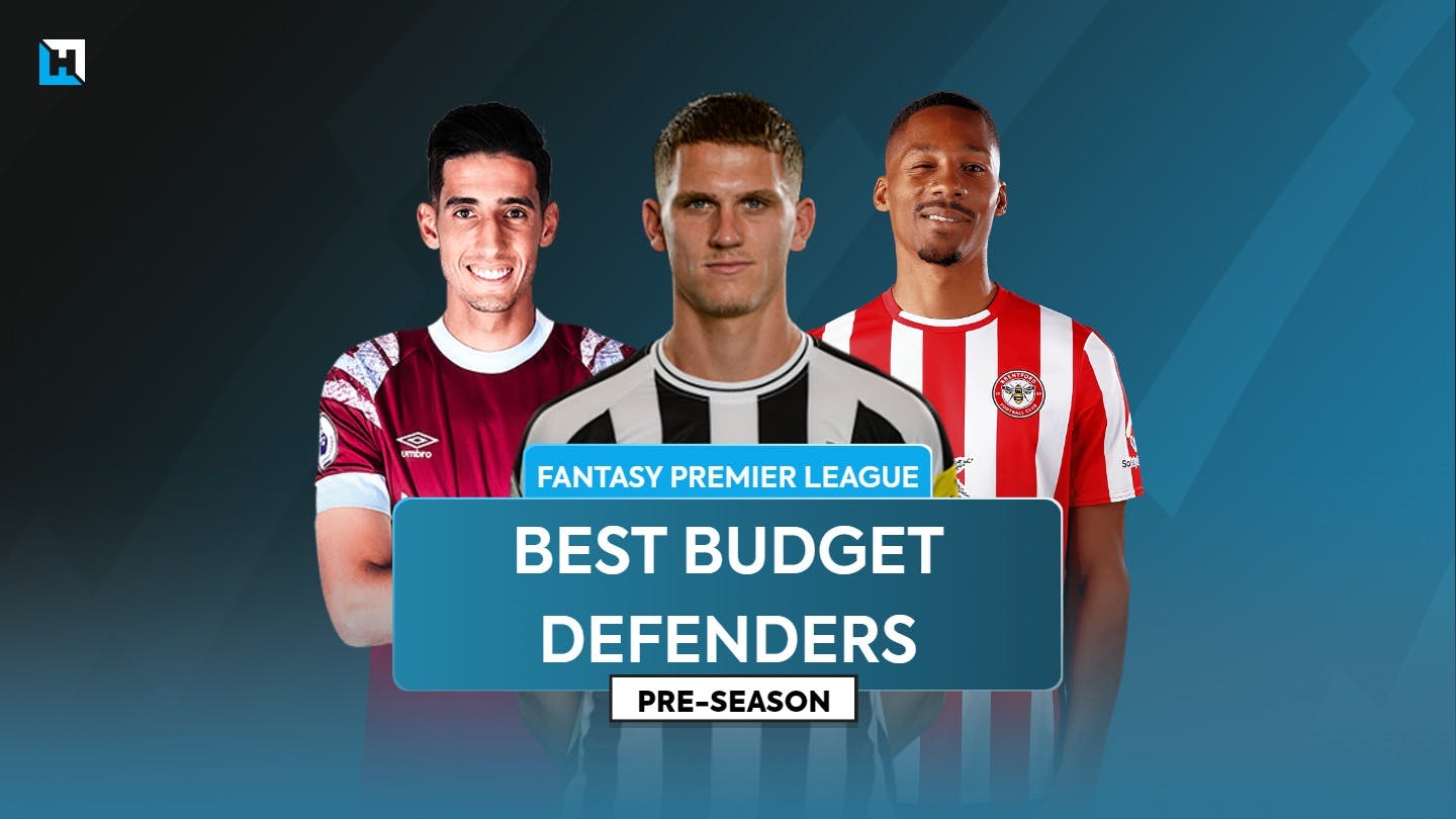 The best FPL budget defenders for 2023/24