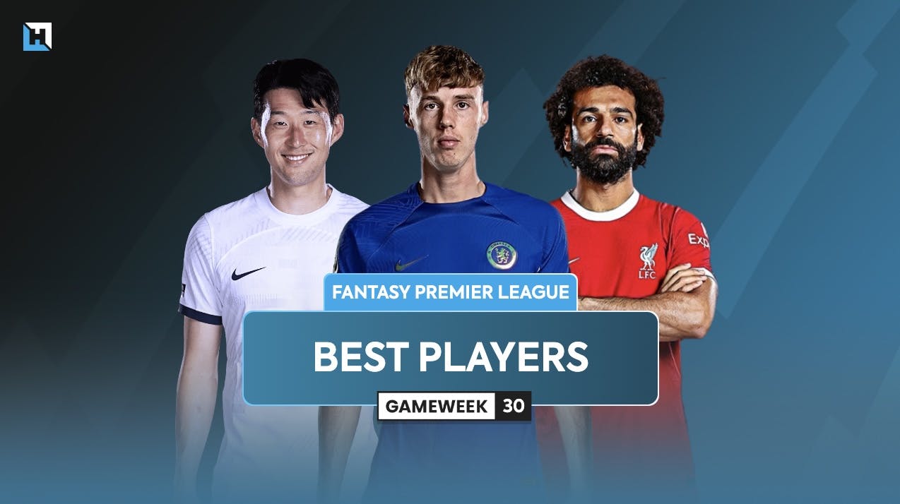 Best FPL players for Gameweek 30