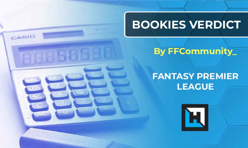FPL Gameweek 2: Bookies Verdict