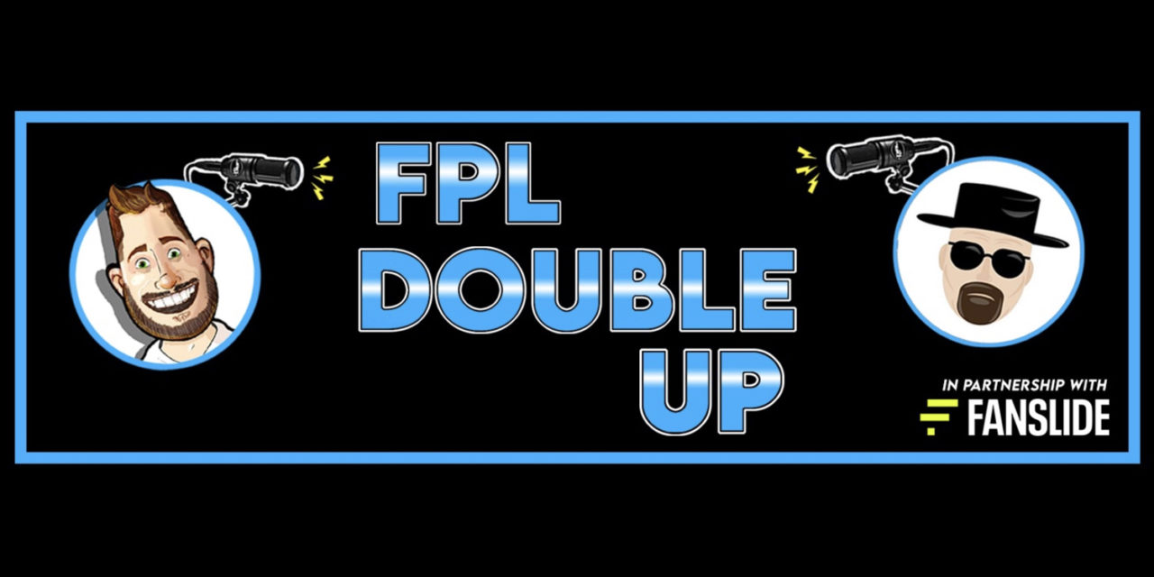 FPL Double Up Podcast