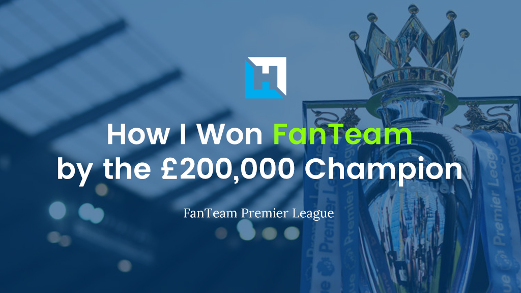 How I Won €200,000 Playing FanTeam Fantasy Football