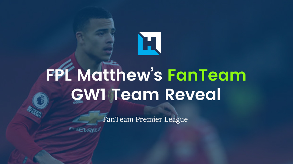 FanTeam Gameweek 1 Team Reveal | £1m Fantasy Premier League