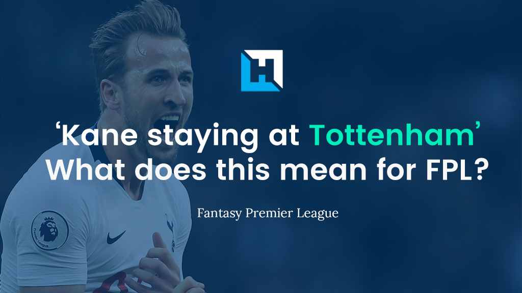 Harry Kane is staying at Tottenham – What does this mean for FPL?