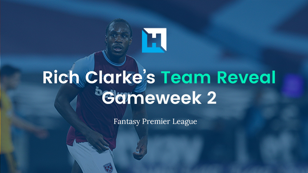 FPL Gameweek 2 Team Reveal  | Rich Clarke